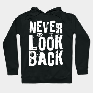 Never look back Hoodie